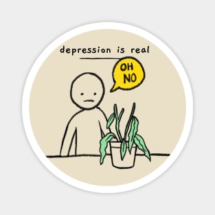 Depression is Real Houseplant Magnet